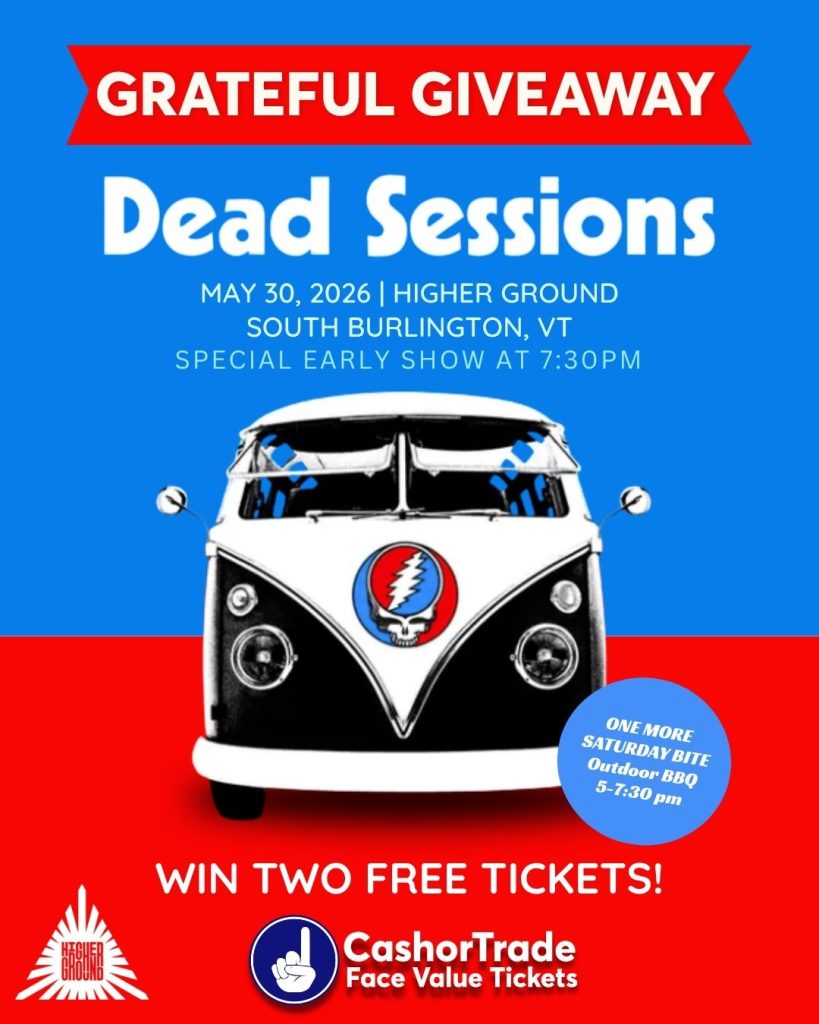 Win 2 Tickets to Dead Sessions at Higher Ground, May 30 2026